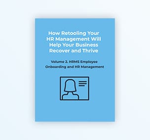 How Retooling Your HR Management Will Help Your Business Recover and Thrive Volume 2